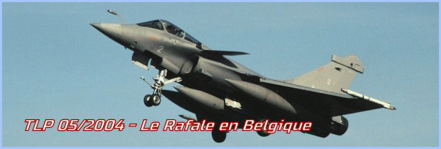 TLP 5/2004 - Le Rafale en Belgique